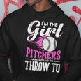 Im The Girl Pitchers Are Afraid To Throw To Softball Hoodie Unique Gifts