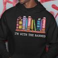 Im With The Banned Books I Read Banned Books Lover Hoodie Unique Gifts