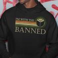 Im With The Banned Books I Read Banned Books Lovers Hoodie Unique Gifts