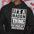 Its A Mason Thing You Wouldnt Understand Hoodie Unique Gifts