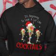 It's Beginning To Look A Lot Like Cocktails Christmas Hoodie Unique Gifts
