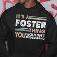 It's A Foster Thing You Wouldn't Understand Family Name Hoodie Funny Gifts