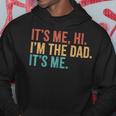 Its Me Hi I'm The Dad Its Me Fathers Day Daddy Hoodie Personalized Gifts