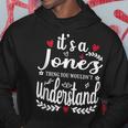 It's A Jones Thing You Wouldn't Understand Hoodie Funny Gifts