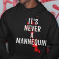 It's Never A Mannequin True Crime Podcast Tv Shows Lovers Tv Shows Hoodie Unique Gifts