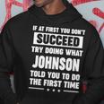 Johnson Name Gift What Johnson Told You To Do Hoodie Funny Gifts