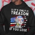 July George Washington 1776 - Its Only Treason If You Lose Hoodie Unique Gifts