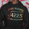 Just Turned Square Root Of 4225 65 Years Old Hoodie Unique Gifts Just Turned Square Root Of 4225 65 Years Old Hoodie Unique Gifts