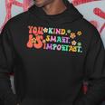 You Is Kind Smart Important Autism Awareness Autism Hoodie Unique Gifts