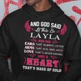 Layla Name Gift And God Said Let There Be Layla V3 Hoodie Funny Gifts
