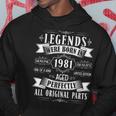 Legends Born In 1981 42Nd Birthday 42 Years Old Bday Men Hoodie Unique Gifts