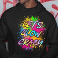 Lets Glow Crazy Party Boys Girls 80S Party Outfit Hoodie Unique Gifts