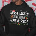 Most Likely To Rudolph For A Ride Family Matching Christmas Hoodie Funny Gifts