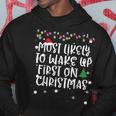 Most Likely To Wake Up First On Christmas Morning Fun Family Hoodie Funny Gifts