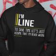 Line Name Gift Im Line Im Never Wrong Hoodie Funny Gifts