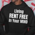 Living Rent Free In Your Mind Funny Thoughts Thinking About Hoodie Unique Gifts