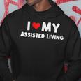 I Love Assisted Living National Assisted Living Week Hoodie Unique Gifts