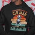 Mb Never Underestimate An Old Man With A Dalmatian Hoodie Funny Gifts