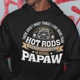 Mens Being Papaw I Love More Than Hot Rods Hot Rod Papa Hoodie Personalized Gifts
