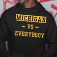 Michigan Vs Everyone Everybody Hoodie Personalized Gifts