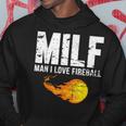Milf Man I Love Fireball Milf Funny Gifts Hoodie Unique Gifts