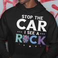 Mineral Collecting Stop The Car Rock Collector Geologist Collecting Funny Gifts Hoodie Unique Gifts