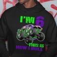 Monster Trucks Are My Jam 6Th Birthday Boy 6 Years Old Hoodie Unique Gifts