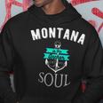 Montana Anchor Of My Soul American States Hoodie Unique Gifts
