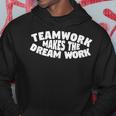 Motivational-Teamwork Makes The Dream Work Motivational Hoodie Unique Gifts