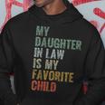 My Daughter In Law Is My Favorite Child Girl Dad Father Day Hoodie Funny Gifts