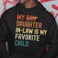 My Daughterinlaw Is My Favorite Child Funny Fathers Day Hoodie Unique Gifts