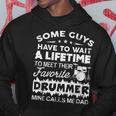 My Favorite Drummer Calls Me Dad Proud Father Of Drummer Hoodie Unique Gifts