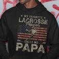 My Favorite Lacrosse Player Calls Me Papa Fathers Day Hoodie Unique Gifts