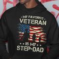 My Favorite Veteran Is My Step Dad For Father Veterans Day Hoodie Unique Gifts