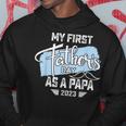 My First Fathers Day As A Papa 2023 Father Day Gifts Hoodie Funny Gifts
