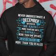 Never Underestimate A December Woman Hoodie Funny Gifts