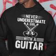 Never Underestimate A Girl With A Guitar Player Girl Hoodie Funny Gifts