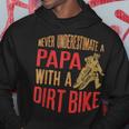 Never Underestimate A Papa With A Dirt Bike Gift For Dads Gift For Mens Hoodie Funny Gifts