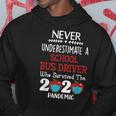 Never Underestimate A School Bus Driver Hoodie Funny Gifts