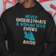 Never Underestimate A Woman Who Knows Aikido Quote Funny Hoodie Funny Gifts