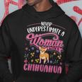 Never Underestimate A Woman With A Chihuahua Hoodie Personalized Gifts