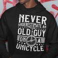 Never Underestimate An Old Guy On A Unicycle Hoodie Unique Gifts