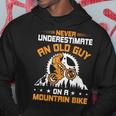 Never Underestimate An Old Guy On Mountain Bike Cycling Gift Cycling Funny Gifts Hoodie Unique Gifts