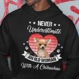 Never Underestimate An Old Woman With A Chihuahua Dog Lovers Old Woman Funny Gifts Hoodie Unique Gifts
