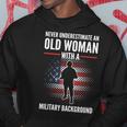 Never Underestimate An Old Woman With A Military Background Hoodie Funny Gifts
