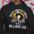Never Underestimate Old Man With A Billard Cue Pool Player Gift For Mens Hoodie Unique Gifts