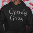 Openly Gray Grey Hair Pride Go Natural Gray Pride Hoodie Unique Gifts
