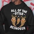 All The Otter Reindeer Ugly Christmas Sweaters Hoodie Unique Gifts