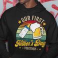 Our First Fathers Day Together Vintage New Dad Matching Hoodie Funny Gifts