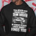 Panzer Tanker Never Underestimate A Tank Driver Hoodie Funny Gifts